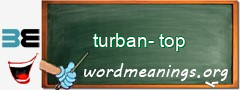 WordMeaning blackboard for turban-top